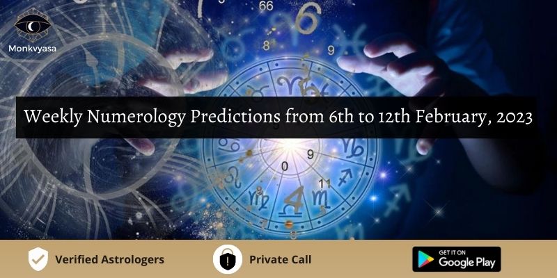 https://www.monkvyasa.com/public/assets/monk-vyasa/img/Weekly Numerology Predictions from 6th Mar to 12th March, 2023.jpg